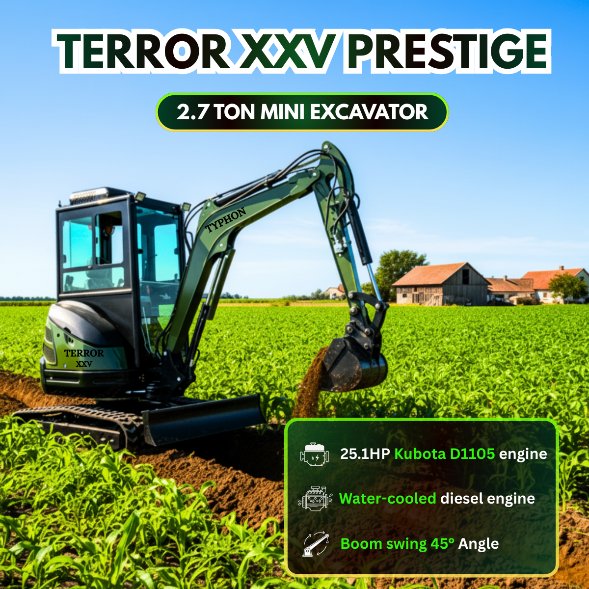 TYPHON TERROR XXV Prestige Mini Excavator 2.7Ton, Kubota D1105 25.1 HP, Comfortable Cabin with AC & Heater, Retractable Track, Boom Swing